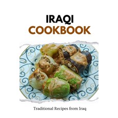 (영문도서) Iraqi Cookbook: Traditional Recipes from Iraq Paperback, Independently Published, English, 9798877397958