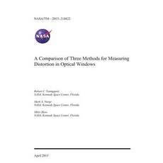 A Comparison of Three Methods for Measuring Distortion in Optical Windows Paperback, Independently Published, English, 9781793988744