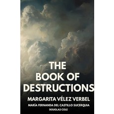 (영문도서)The Book of Destructions Paperback, Unsolicited Press, English, 9781963115895