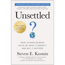 (영문도서) Unsettled (Updated and Expanded Edition): What Climate Science Tells Us What It Doesn't and... Paperback, Benbella Books, English, 9781637745250