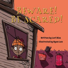 (영문도서) Beware! Be Scared! Paperback, Lawley Enterprises LLC, English, 9781952209802