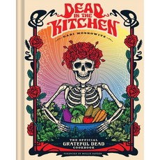 (英文圖書)Dead in the Kitchen: The Official Grateful Dead Cookbook 精裝版, Weldon Owen, 英文