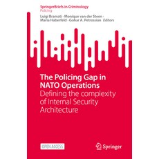 (영문도서)The Policing Gap in NATO Operations: Defining the Complexity of Internal Securit... Paperback, Springer, English, 9783032117137