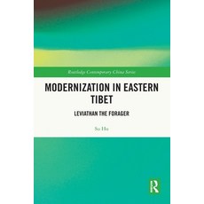 (영문도서)Modernization in Eastern Tibet: Leviathan the Forager Paperback, Routledge, English, 9781032590837