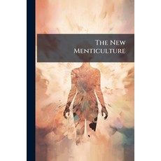 (英文圖書)The New Menticulture: Or the A-B-C of True Living 平裝版, Nabu Press, 英文