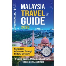 (英文圖書)Malaysia Travel Guide: Captivating Adventures through Cultural Diversity Tropic... 精裝版, Captivating Travels, 英文