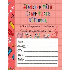Standard Math Graph Paper Notebook - 1/2 inch squares - 2 squares / inch - 150 pages 8.5 x 11 in: Bi... Paperback, Brotss Studio, English, 9781716110665