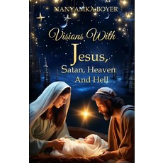 (英文圖書)Visions with Jesus Satan Heaven and Hell: (Christmas Edition) 平裝版, Independently Published, 英文