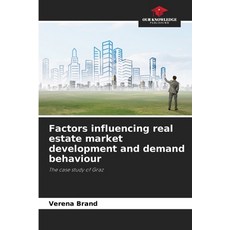 (英文圖書)Factors influencing real estate market development and demand behaviour 平裝版, Our Knowledge Publishing, 英文