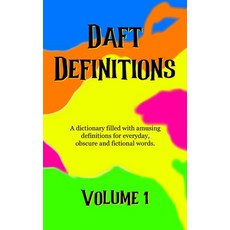 (英文圖書)Daft Definitions Volume 1: A dictionary filled with amusing word meanings. 平裝版, Independently Published, English, Paperback