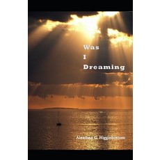 (영문도서) Was I Dreaming Paperback, Independently Published, English, 9798850726867