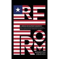 (英文圖書)Reform: A Liberian Development Manifesto 精裝版, Book Publishing Group LLC, 英文