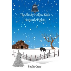 The Shady Hollow Kids: Heavenly Piglets Paperback, Independently Published, English, 9798621597184