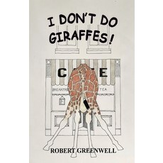 (영문도서)I Don't Do Giraffes! Paperback, Robert Greenwell, English, 9781918424409