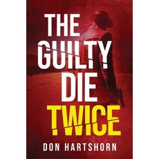 The Guilty Die Twice: A Legal Thriller Paperback, Tck Publishing, English, 9781631610738