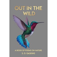 (영문도서)Out in the Wild: Poems on Nature Paperback, Woodbridge Publishers, English, 9781807043223