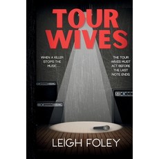 (영문도서) Tour Wives Paperback, Cromulence Publishing, English, 9780996789721