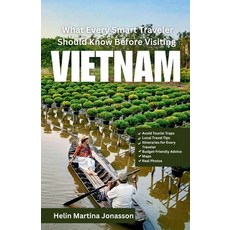 (英文圖書)What Every Smart Traveler Should Know Before Visiting Vietnam 平裝版, Independently Published, 英文