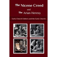 (外文書)The Nicene Creed and the Arian Heresy Paperback, Lombard R. Connor, Osa, English