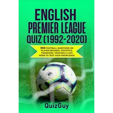 English Premier League Quiz (1992-2020), Independently Published