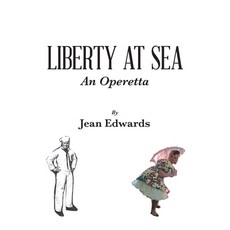 (英文圖書)Liberty At Sea: An Operetta 精裝版, Xlibris Us, 英文