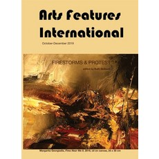 (영문도서) Arts Features International October-December 2019 Firestorms & Protest Paperback, Borderstream Books, English, 9780648765219