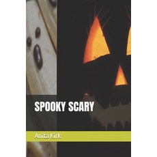 (英文圖書)Spooky Scary 平裝版, Self Publisher, 英文