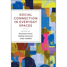 (外文書)Social Connection in Everyday Spaces Paperback, Bristol University Press, English