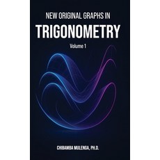 (英文圖書)New Original Graphs in Trigonometry: Volume 1 精裝版, Ace Book Publishers, 英文