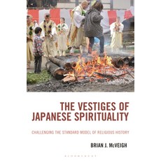 (英文圖書)The Vestiges of Japanese Spirituality: Challenging the Standard Model of Religio... 精裝版, Bloomsbury Academic, 英文