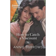 (영문도서) How to Catch a Viscount Mass Market Paperbound, Harlequin Special Releases, English, 9781335407856