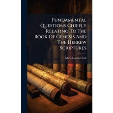 (英文圖書)Fundamental Questions Chiefly Relating To The Book Of Genesis And The Hebrew Scr... 精裝版, Hutson Street Press, 英文