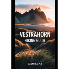 (영문도서)Vestrahorn Hiking Guide Paperback, Independently Published, English, 9798268122862