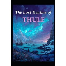 (英文圖書)The Lost Realms of Thule 平裝版, Independently Published, 英文