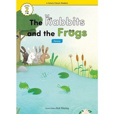 [이퓨쳐] The Rabbits and the Frogs(Aesop) (with QR) (e-future Classic Readers) [따뜻한책방]