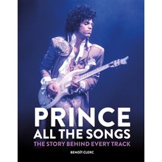 (영문도서) Prince: All the Songs: The Story Behind Every Track Hardcover, Mitchell Beazley, English, 9781784728243