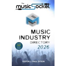 (영문도서)The MusicSocket Music Industry Directory 2026 Paperback, Jp&a Dyson, English, 9781909935594