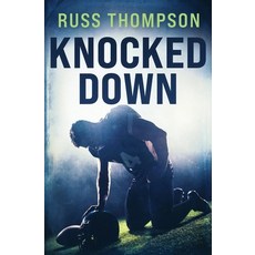 (영문도서) Knocked Down Paperback, Bookstock Press, English, 9781737315735