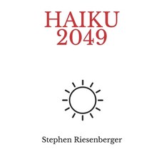(영문도서) Haiku 2049 Paperback, Independently Published, English, 9798321448120