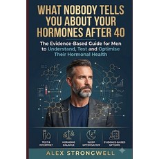 (영문도서)What Nobody Tells You About Your Hormones After 40: The Evidence-Based Guide for... Paperback, Independently Published, English, 9798184393971