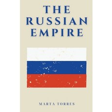 (영문도서) The Russian Empire Paperback, Marta Torres, English, 9798223504474