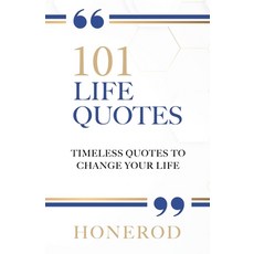 (영문도서) 101 Life Quotes: Timeless Quotes to Change Your Life Paperback, Independently Published, English, 9798893792850