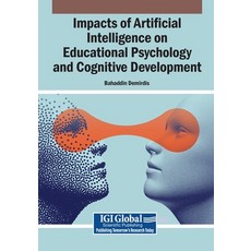 (英文圖書)Impacts of Artificial Intelligence on Educational Psychology and Cognitive Devel... 平裝版, Igi Global Scientific Publi..., 英文