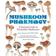 (영문도서) Mushroom Pharmacy: A Practical Guide to Psychedelic Mushrooms Paperback, Black Dog & Leventhal Publi..., English, 9780762487981
