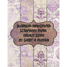 (영문도서) lavender newspaper scrapbook paper double sided 20 sheet 4 pattern: decorative textured scrapbooking... Paperback, Independently Published, English, 9798578449581