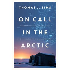 (영문도서) On Call in the Arctic Paperback, Pegasus Books, English, 9781643133409