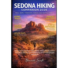 (영문도서)Sedona Hiking Companion 2026: Explore Iconic Red Rock Trails Hidden Canyon Rout... Paperback, Independently Published, English, 9798244316407