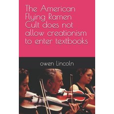 (영문도서)The American Flying Ramen Cult does not allow creationism to enter textbooks Paperback, Independently Published, English, 9798285862802