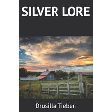 (영문도서)Silver Lore Paperback, Independently Published, English, 9798271446788