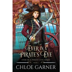 (영문도서) Ever in a Pirate's Eye Paperback, Independently Published, English, 9798332598517